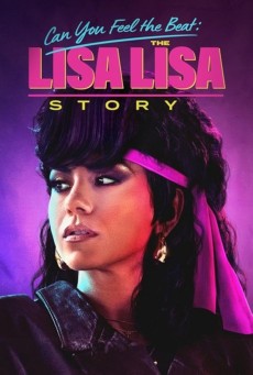 Can You Feel The Beat The Lisa Lisa Story (2025)