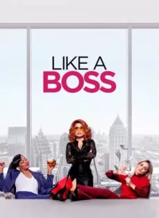 เพื่อนรักหักเหลี่ยมรวย Like a Boss (2020)