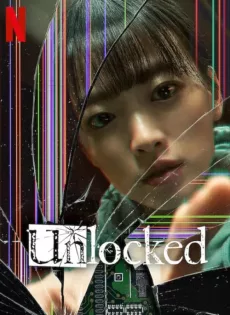 แค่ทำโทรศัพท์มือถือหาย ทำไมต้องกลายเป็นศพ Unlocked (2023)