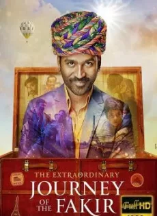 มหัศจรรย์ลุ้นรักข้ามโลก The Extraordinary Journey of the Fakir (2018)