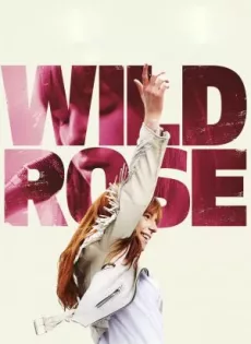 Wild Rose (2018)