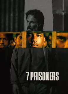 7 นักโทษ 7 Prisoners (2021)