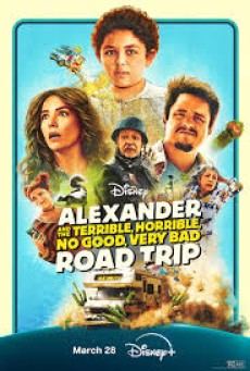 Alexander And The Terrible Horrible No Good Very Bad Road Trip