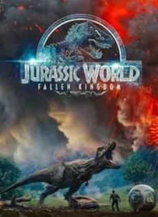 จูราสสิค เวิลด์ 2: อาณาจักรล่มสลาย Jurassic World 2: Fallen Kingdom (2018)