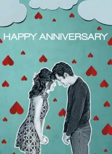 สุขสันต์ วัน เลิกรา Happy Anniversary (2018)