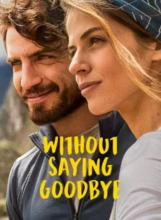 จนกว่าจะพบกันอีก (2022) Without Saying Goodbye