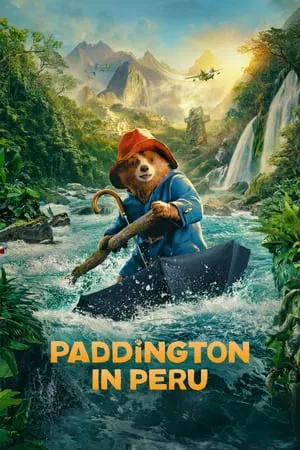 แพดดิงตัน คุณหมีผจญภัยป่าอะเมซอน Paddington in Peru (2024)