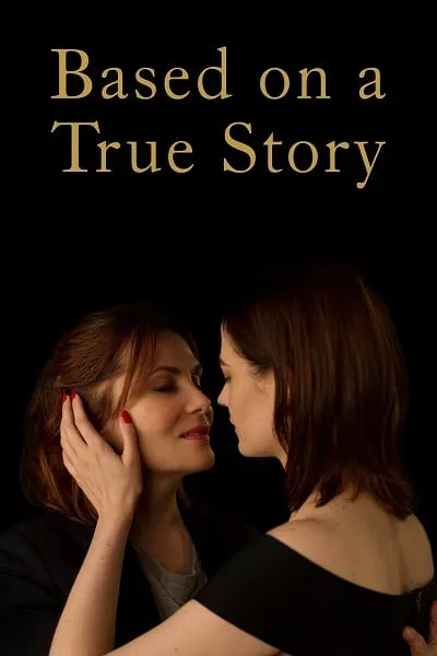 ความจริงฆ่าทุกสิ่งในโลก Based on a True Story (2017)