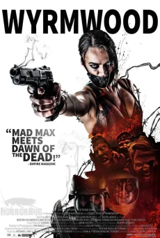 Wyrmwood (2014) แมดแบร์รี่ ถล่มซอมบี้ ผีแก๊สโซฮอล์