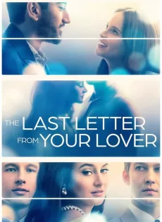 จดหมายรักจากอดีต The Last Letter from Your Lover (2021)