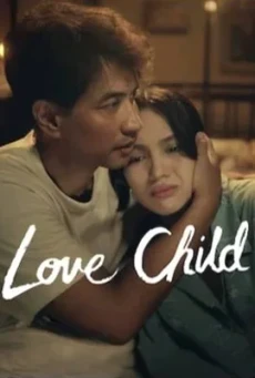 Love Child (2024) เกิดจากรัก