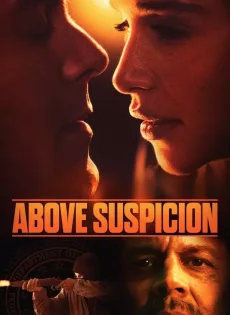 ระอุรัก ระห่ำชีวิต Above Suspicion (2019)