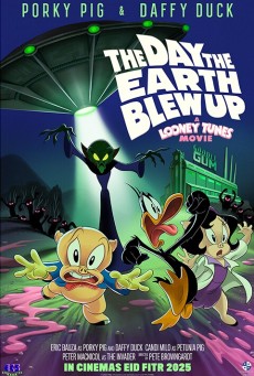 The Day The Earth Blew Up A Looney Tunes Movie (2025)