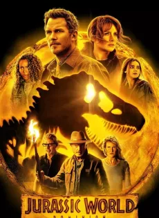 จูราสสิค เวิลด์ ทวงคืนอาณาจักร (2022) Jurassic World Dominion