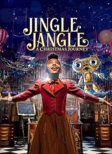 จิงเกิ้ล แจงเกิ้ล คริสต์มาสมหัศจรรย์ Jingle Jangle: A Christmas Journey (2020)