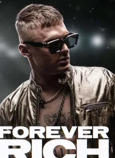 ฟอร์เอเวอร์ ริช Forever Rich (2021)