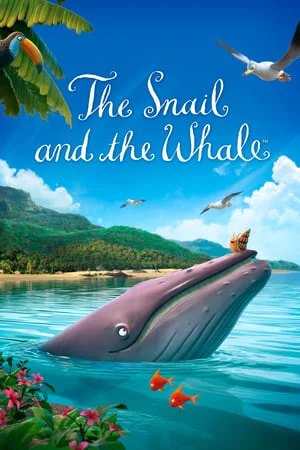 หอยทากกับวาฬ The Snail and the Whale (2019)