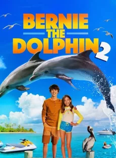 Bernie the Dolphin 2 (2019)