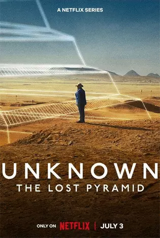Unknown: The Lost Pyramid (2023) เปิดโลกลับ: พีระมิดที่สาบสูญ
