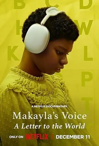 Makayla’s Voice: A Letter to the World (2024) จดหมายถึงโลกจากใจมาเคย์ล่า