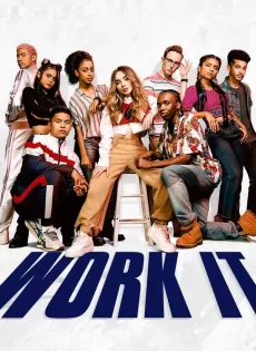 เวิร์ค อิท: เต้นเพื่อฝัน Work It (2020)