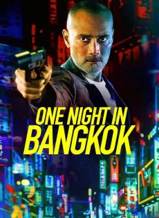 One Night in Bangkok (2020)