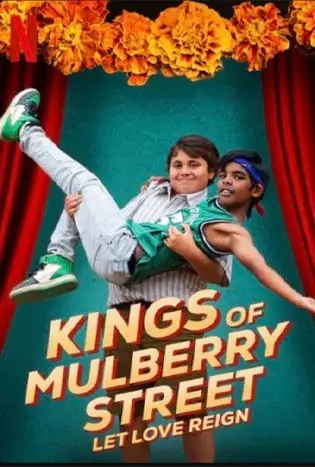 Kings of Mulberry Street: Let Love Reign (2023) คิงส์ ออฟ มัลเบอร์รี่ สตรีท รักชนะทุกสิ่ง