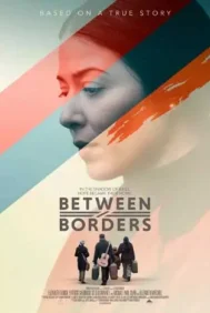 Between Borders (2025) บีทวีน บอร์เดอร์ส