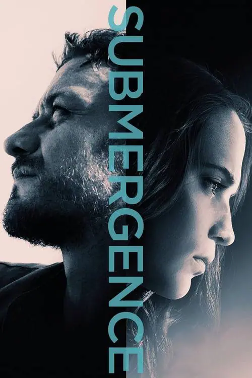 ห้วงลึกพิสูจน์รัก Submergence (2017)