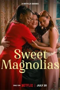 Sweet Magnolias Season 3 (2023) สวีท แมกโนเลีย หวาน กร้าว แกร่ง ซีซั่น 3