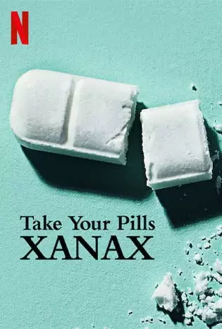TAKE YOUR PILLS XANAX (2022) เทค ยัวร์ พิลส์ ซาแน็กซ์
