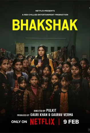 Bhakshak (2024) เปิดหน้ากากความจริง