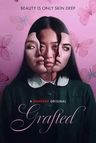 Grafted (2025) ถลก…นังหน้าสวย