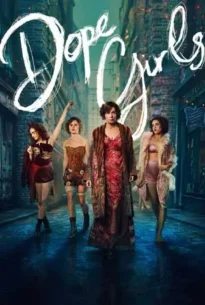 Dope Girls (2025) โด๊ปเกิร์ลส์