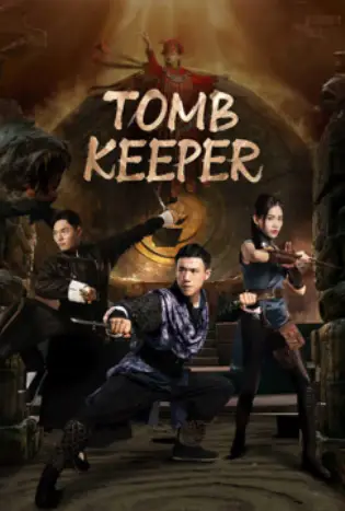 Tomb Keeper (2023) สุสานแม่น้ำฮวงโห