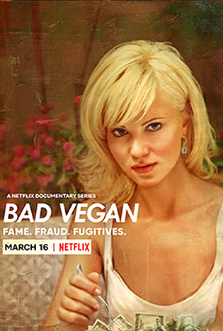 Bad Vegan: Fame. Fraud. Fugitives. (2022) ดัง ดับ ดิ้นหนี