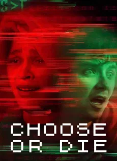 เลือกหรือตาย (2022) Choose or Die