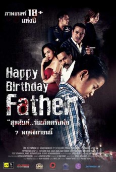 Happy Birthday Father (2019) สุขสันต์วันเกิด...ครับพ่อ
