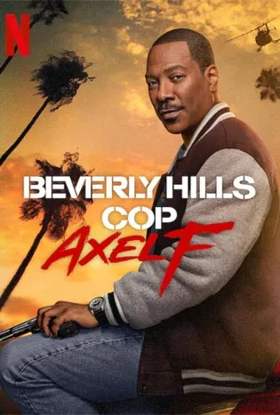 Beverly Hills Cop: Axel F (2024) โปลิศจับตำรวจ: เอ็กเซล เอฟ