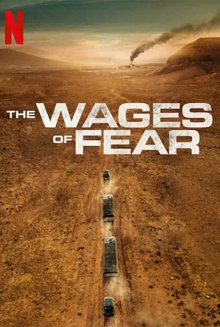 The Wages of Fear (2024) เดอะ เวจส์ ออฟ เฟียร์