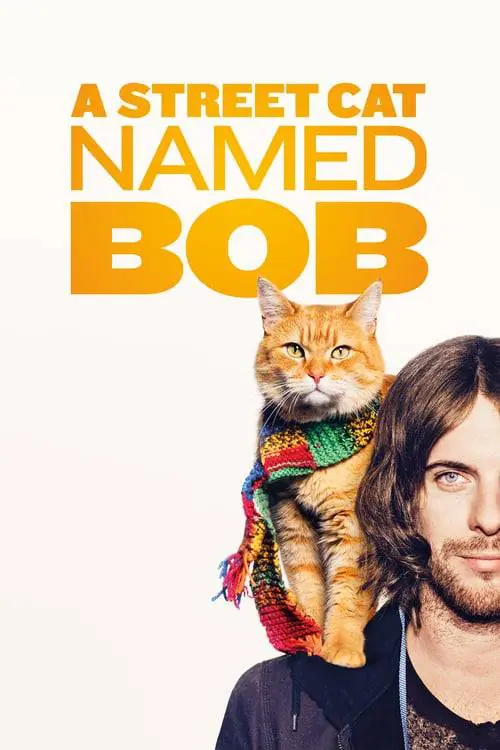บ๊อบ แมว เพื่อน คน A Street Cat Named Bob (2016)