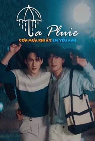 La Pluie The Series (2023) ฝนตกครั้งนั้น ฉันรักเธอ