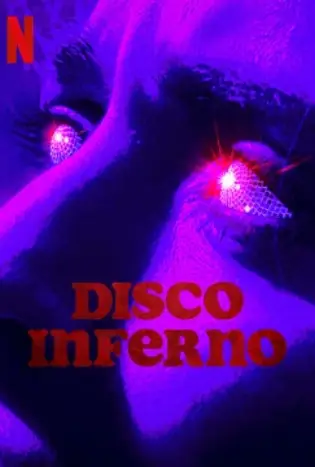 Disco Inferno (2023) ดิสโก้ อินเฟอร์โน