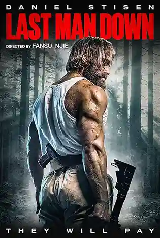 Last Man Down (2021) โคตรคลั่งบาซูก้า