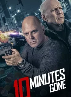 10 นาที ที่หายไป 10 Minutes Gone (2019)