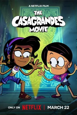 The Casagrandes Movie (2024) เดอะ คาซากรานเดส์