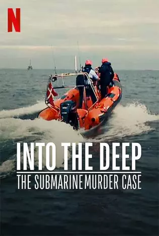 Into the Deep The Submarine Murder Case (2020) ดำดิ่งสู่ห้วงมรณะ