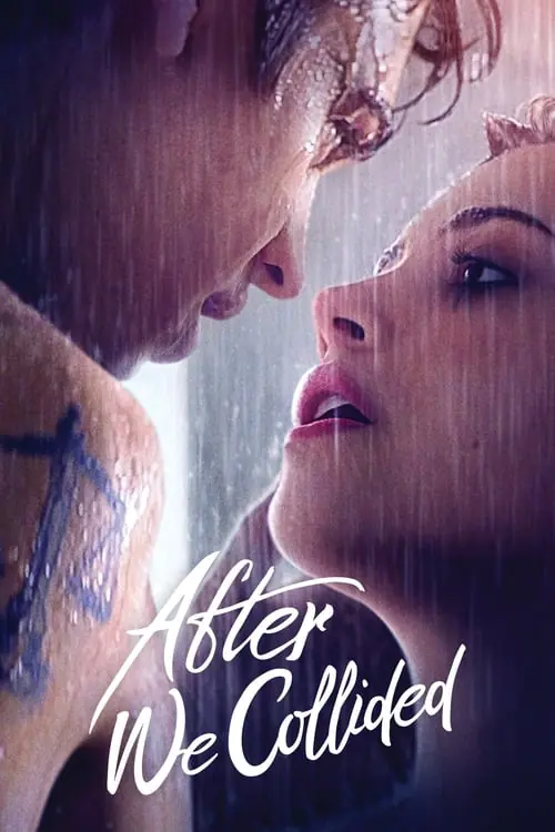 อาฟเตอร์ วี โคไลเด็ด After We Collided (2020)