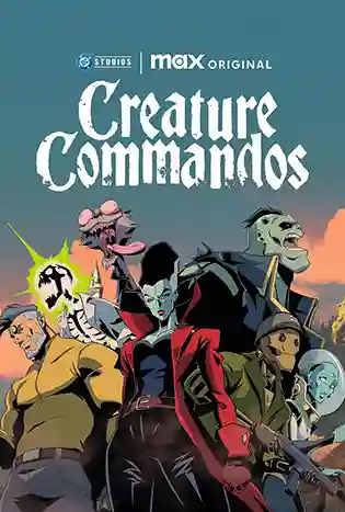 Creature Commandos (2024) กำลังพลคนปีศาจ
