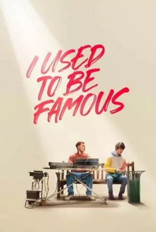 I Used to Be Famous: คนเคยดัง (2022)